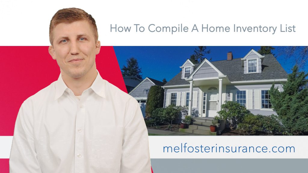 How To Compile A Home Inventory List Mel Foster Insurance